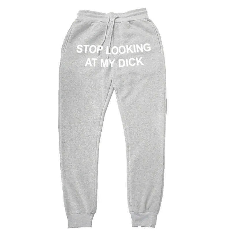 Hip Hop Sweat Pants Men Women Joggers Stop Looking At My Dick Sweatpants Print High Waist TrousersHippie Trousers Men X0615