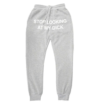 Hip Hop Sweat Pants Men Women Joggers Stop Looking At My Dick Sweatpants Print High Waist TrousersHippie Trousers Men X0615