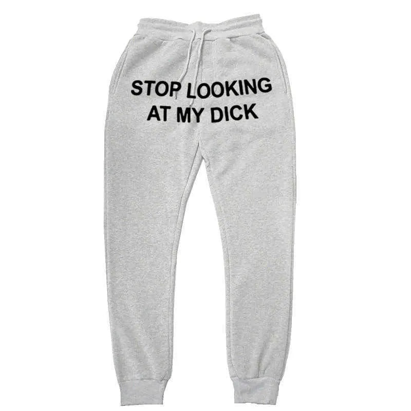 Hip Hop Sweat Pants Men Women Joggers Stop Looking At My Dick Sweatpants Print High Waist TrousersHippie Trousers Men X0615