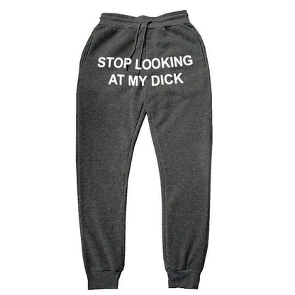 Hip Hop Sweat Pants Men Women Joggers Stop Looking At My Dick Sweatpants Print High Waist TrousersHippie Trousers Men X0615